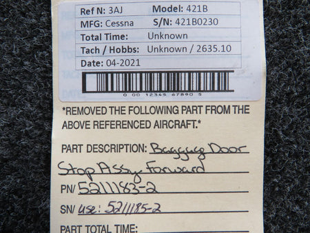 Cessna Aircraft Parts 5211183-2 USE 5211185-2 Cessna 421B Baggage Door Stop Assembly Forward