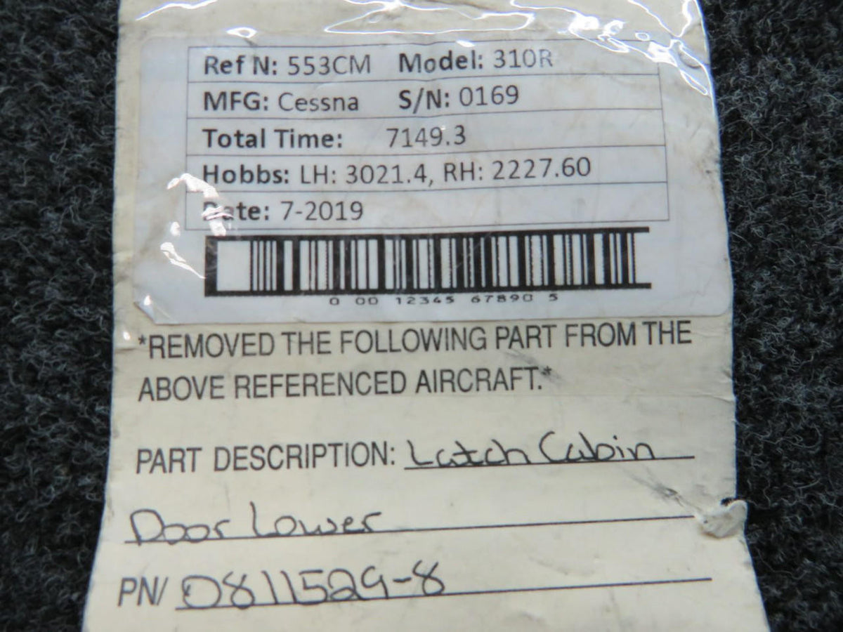 Cessna Aircraft Parts 0811529-8 Cessna 310R Cabin Door Latch Lower