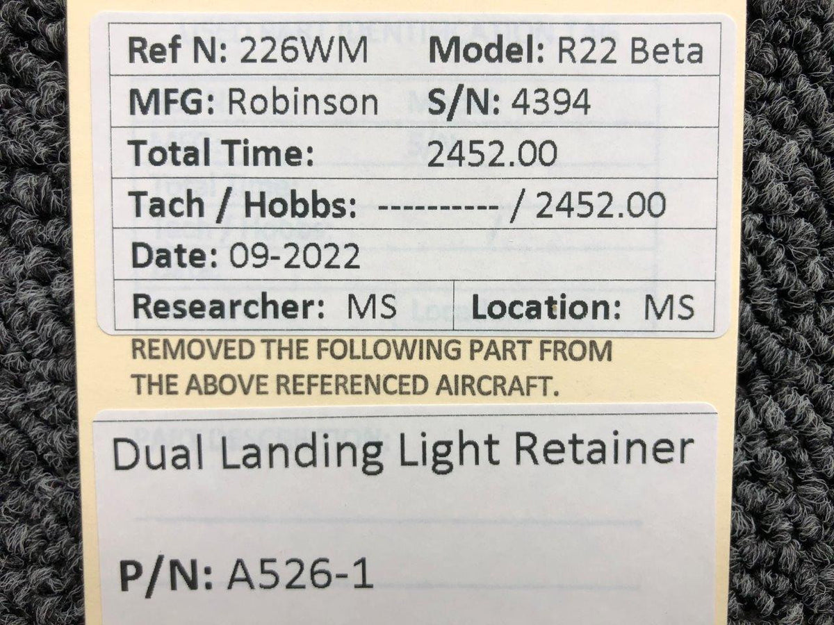 A526-1  Robinson R22 Beta Dual Landing Light Retainer BAS Part Sales | Airplane Parts