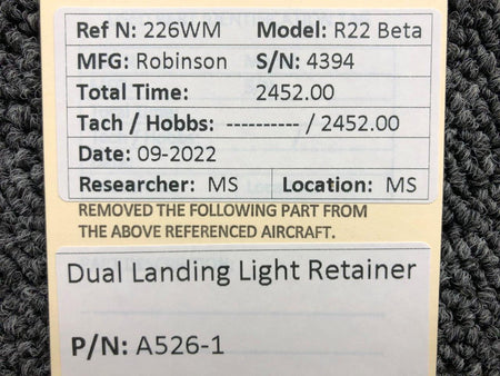 A526-1  Robinson R22 Beta Dual Landing Light Retainer BAS Part Sales | Airplane Parts