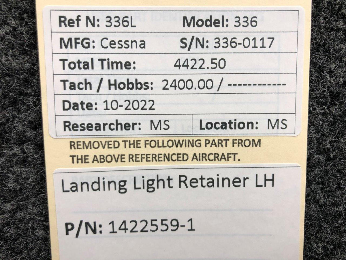 Cessna Aircraft Parts 1422559-1 Cessna 336 Landing Light Retainer LH