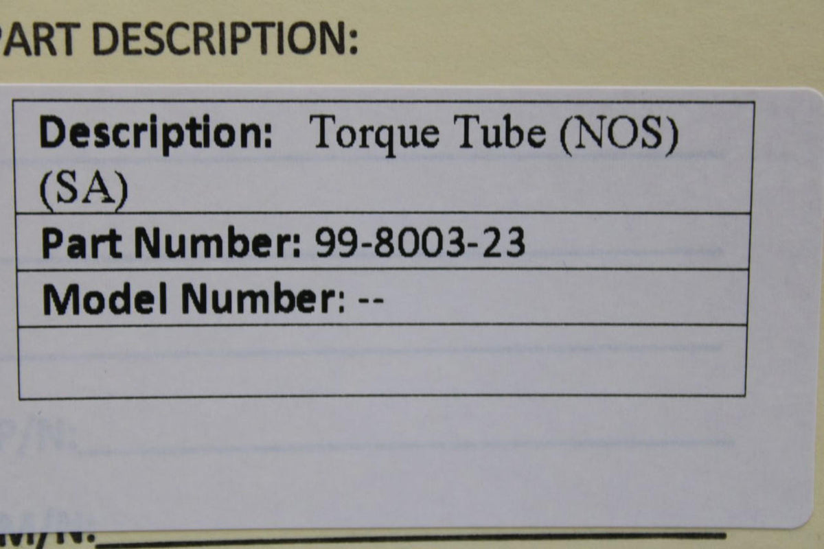 Does Not Apply 99-8003-23 Torque Tube Assembly (NEW OLD STOCK) (SA)