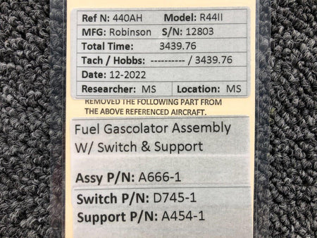 Robinson Helicopter & Airplane Parts A666-1, D745-1 Robinson R44II Fuel Gascolator Assembly w Switch and Support