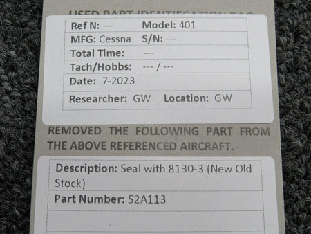 Cessna Aircraft Parts S2A113 Cessna 401 Seal with 8130-3 (New Old Stock)