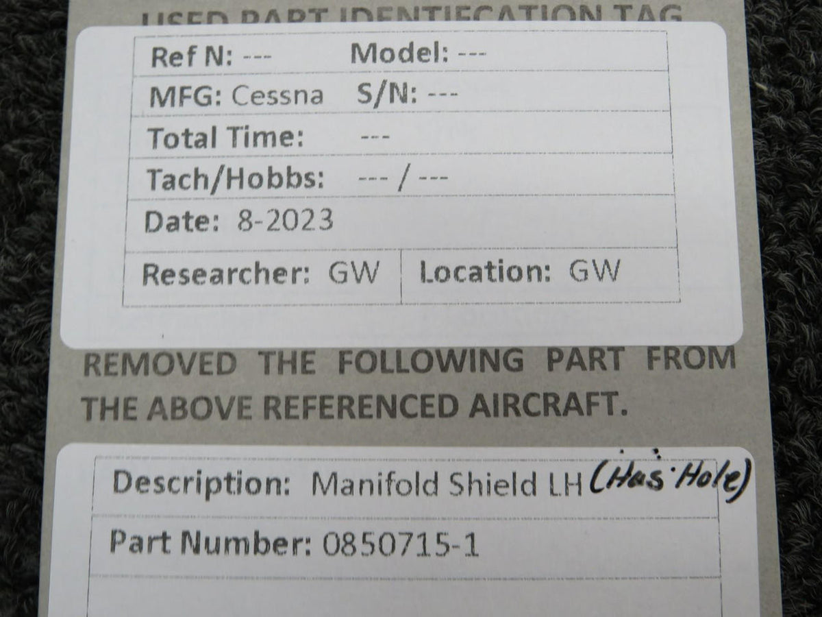 Cessna Aircraft Parts 0850715-1 Cessna Manifold Shield LH (Has Hole)