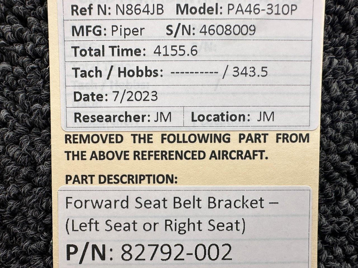 Piper Aircraft Parts 82792-002 Piper PA46-310P Forward Seatbelt Bracket (Left or Right Seat)