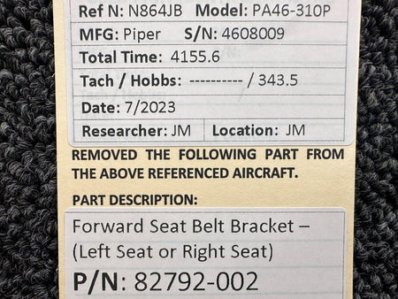 Piper Aircraft Parts 82792-002 Piper PA46-310P Forward Seatbelt Bracket (Left or Right Seat)