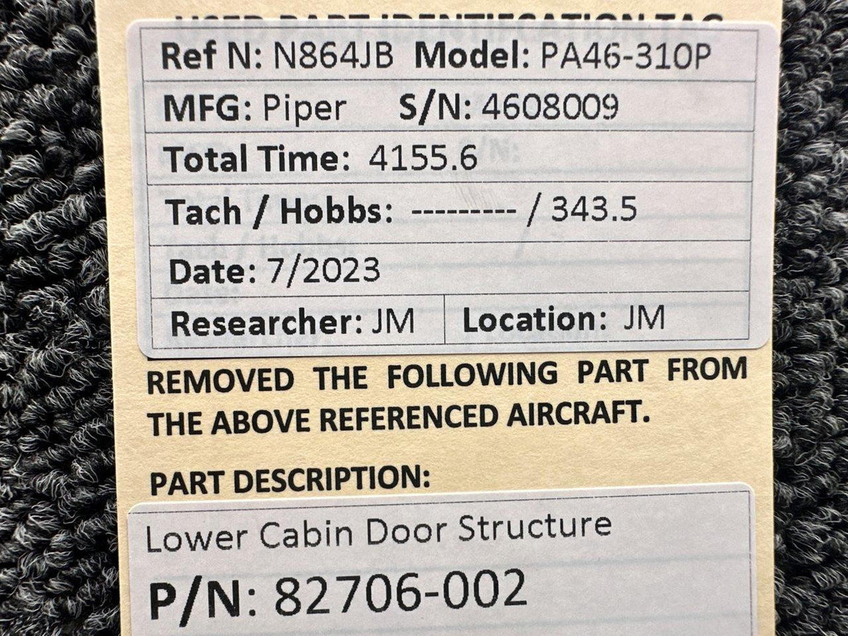Piper Aircraft Parts 82706-002 Piper PA46-310P Lower Cabin Door Structure