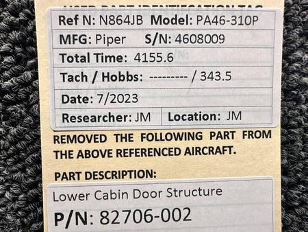 Piper Aircraft Parts 82706-002 Piper PA46-310P Lower Cabin Door Structure