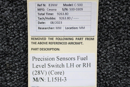 Precision Sensors L15H-3 Cessna 500 Precision Sensors Fuel Level Switch LH or RH (28V) (Core)