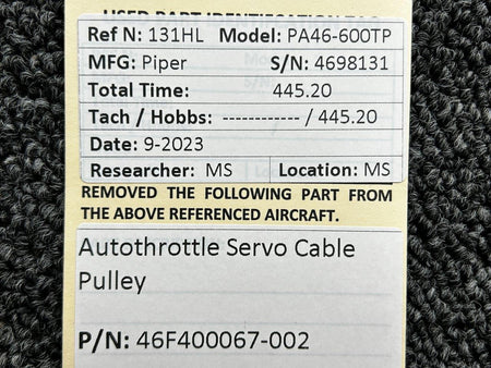 Piper Aircraft Parts 46F400067-002 Piper PA46-600TP Autothrottle Servo Cable Pulley