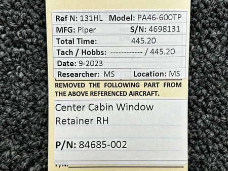 Piper Aircraft Parts 84685-002 Piper PA46-600TP Center Cabin Window Retainer RH