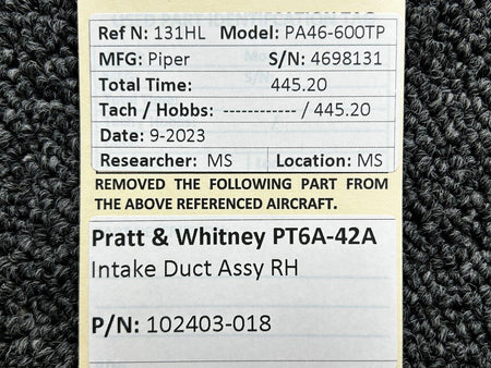 Pratt and Whitney 102403-018 Pratt & Whitney PT6A-42A Intake Duct Assembly RH