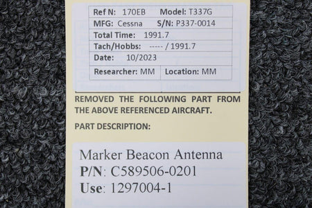 Cessna Aircraft Parts C589506-0201 (Use: 1297004-1) Cessna T337G Marker Beacon Antenna