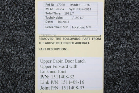 Cessna Aircraft Parts 1511408-32 Cessna T337G Upper Cabin Door Latch Upper Forward with Link and Joint