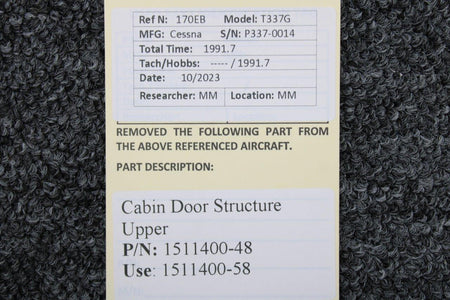Cessna Aircraft Parts 1511400-48 (Use: 1511400-58) Cessna T337G Cabin Door Structure Upper