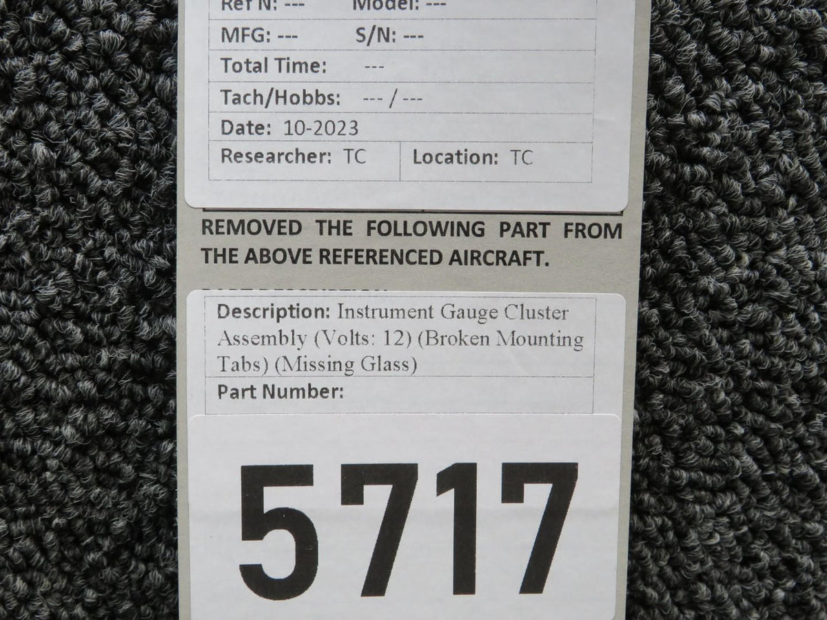 Does Not Apply Instrument Gauge Cluster Assembly (Volts: 12) (Broken Mounting Tabs) (Missing Glass)