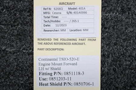 Continental 0851118-3, 0850706-1 Continental TSIO-520-E Engine Mount Forward LH with Shield