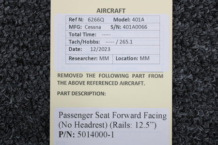 Cessna Aircraft Parts 5014000-1 Cessna 401A Passenger Seat Forward Facing (No Headrest) (Rails: 12.5”)