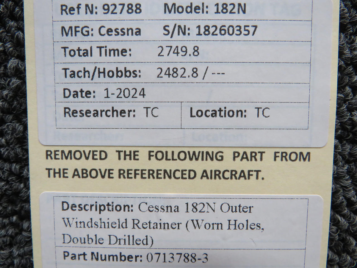 Cessna Aircraft Parts 0713788-3 Cessna 182N Outer Windshield Retainer (Worn Holes, Double Drilled)