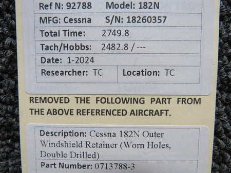 Cessna Aircraft Parts 0713788-3 Cessna 182N Outer Windshield Retainer (Worn Holes, Double Drilled)
