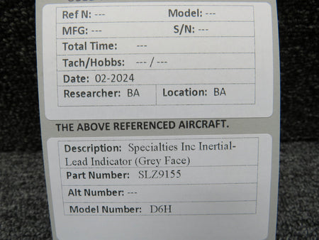 Specialties Inc SLZ9155 Specialties Inc D6H Inertial-Lead Indicator (Grey Face)