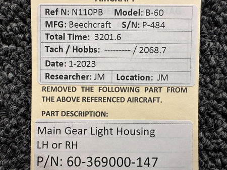 Beechcraft Parts 60-369000-147 Beechcraft B-60 Main Gear Light Housing LH or RH