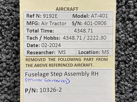 Air Tractor 10326-2 Air Tractor AT-401 Fuselage Step Assembly RH (Minor Corrosion)