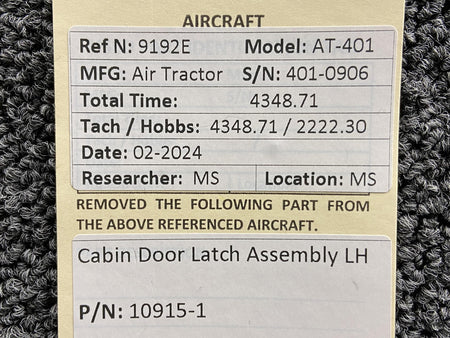 Air Tractor 10915-1 Air Tractor AT-401 Cabin Door Latch Assembly LH