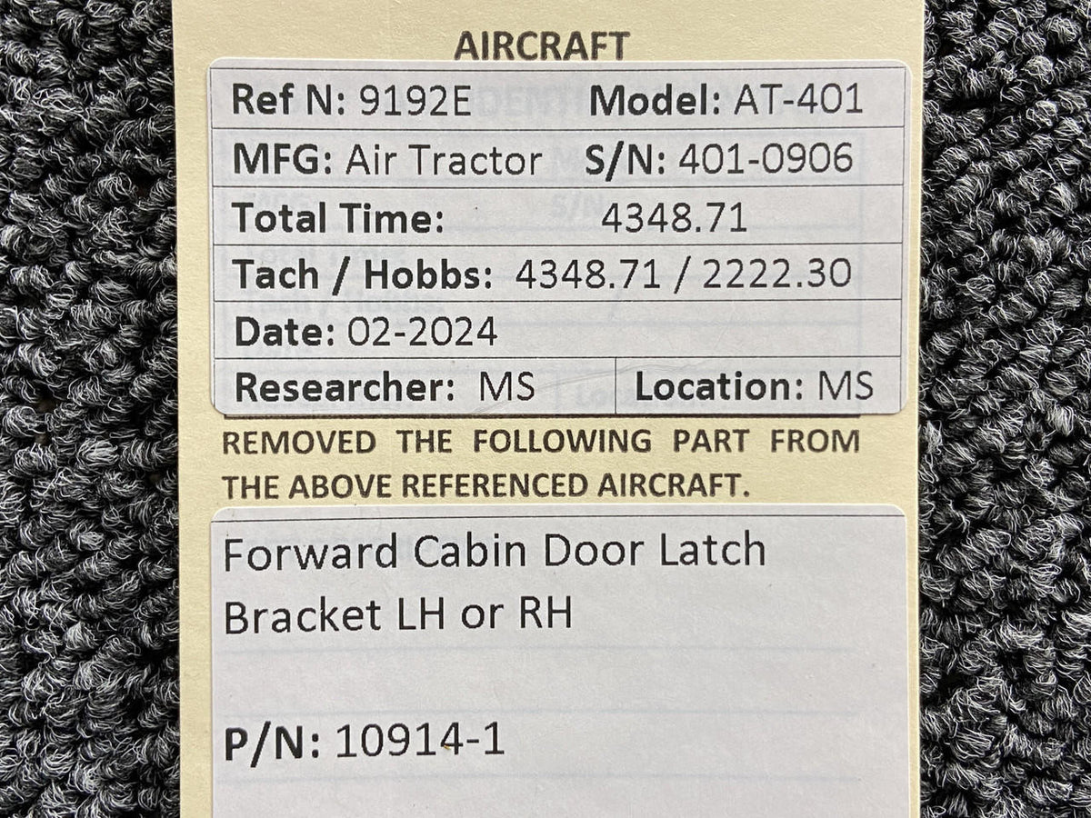 Air Tractor 10914-1 Air Tractor AT-401 Forward Cabin Door Latch Bracket LH or RH