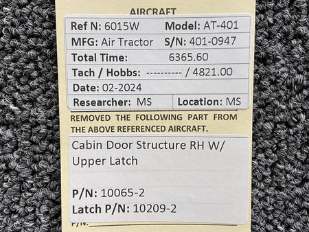 Air Tractor 10065-2, 10209-2 Air Tractor AT-401 Cabin Door Structure RH with Upper Latch