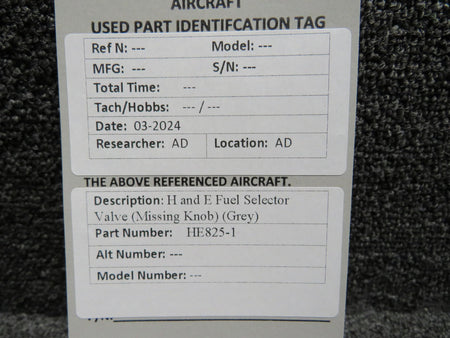 H and E Aircraft HE825-1 H and E Fuel Selector Valve (Minus Knob and Shaft) (Grey)