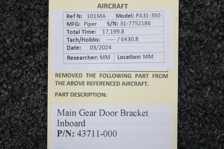 Piper Aircraft Parts 43711-000 Piper PA31-350 Main Gear Door Bracket Inboard