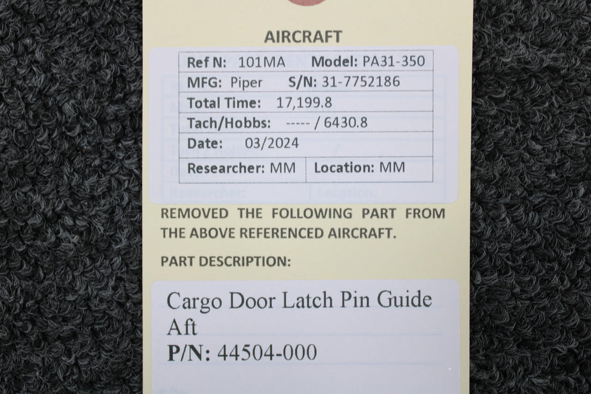 Piper Aircraft Parts 44504-000 Piper PA31-350 Cargo Door Latch Pin Guide Aft