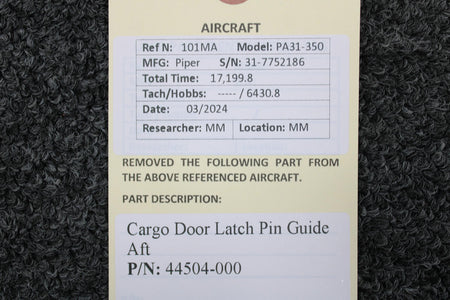 Piper Aircraft Parts 44504-000 Piper PA31-350 Cargo Door Latch Pin Guide Aft