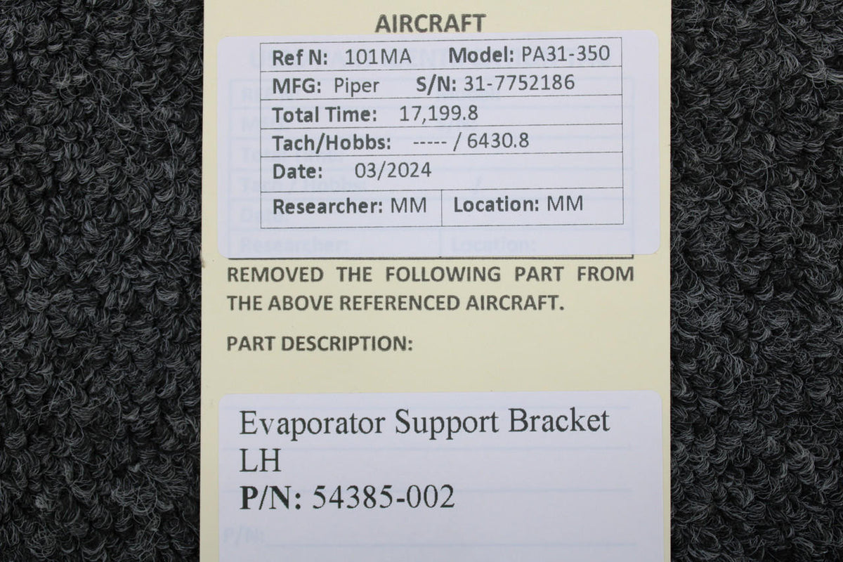 Piper Aircraft Parts 54385-002 Piper PA31-350 Evaporator Support Bracket LH