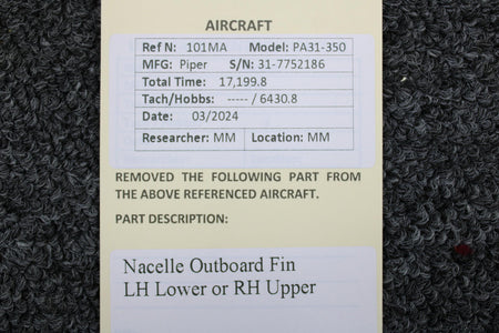 Piper Aircraft Parts Piper PA31-350 Nacelle Outboard Fin LH Lower or RH Upper
