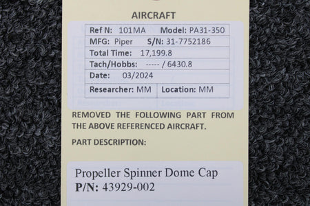 Piper Aircraft Parts 43929-002 Piper PA31-350 Propeller Spinner Dome Cap