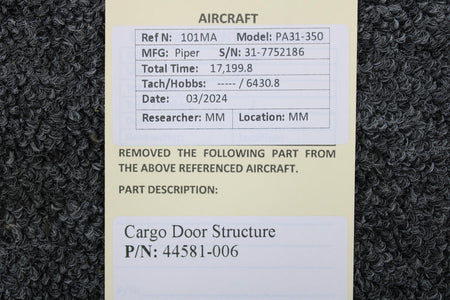 Piper Aircraft Parts 44581-006 Piper PA31-350 Cargo Door Structure