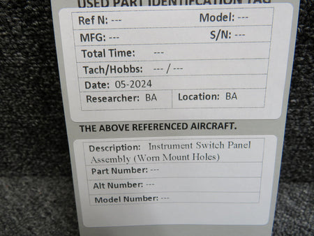 Does Not Apply Instrument Switch Panel Assembly (Worn Mount Holes)