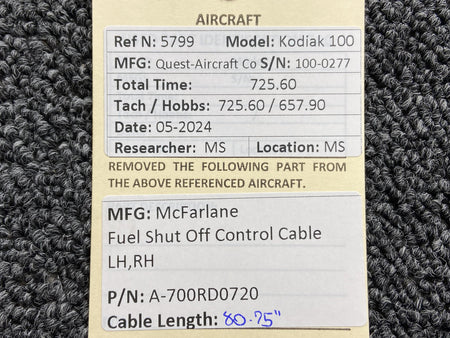 McFarlane A-700RD0720 McFarlane Fuel Shut Off Control Cable LH, RH (Length: 80.75”)