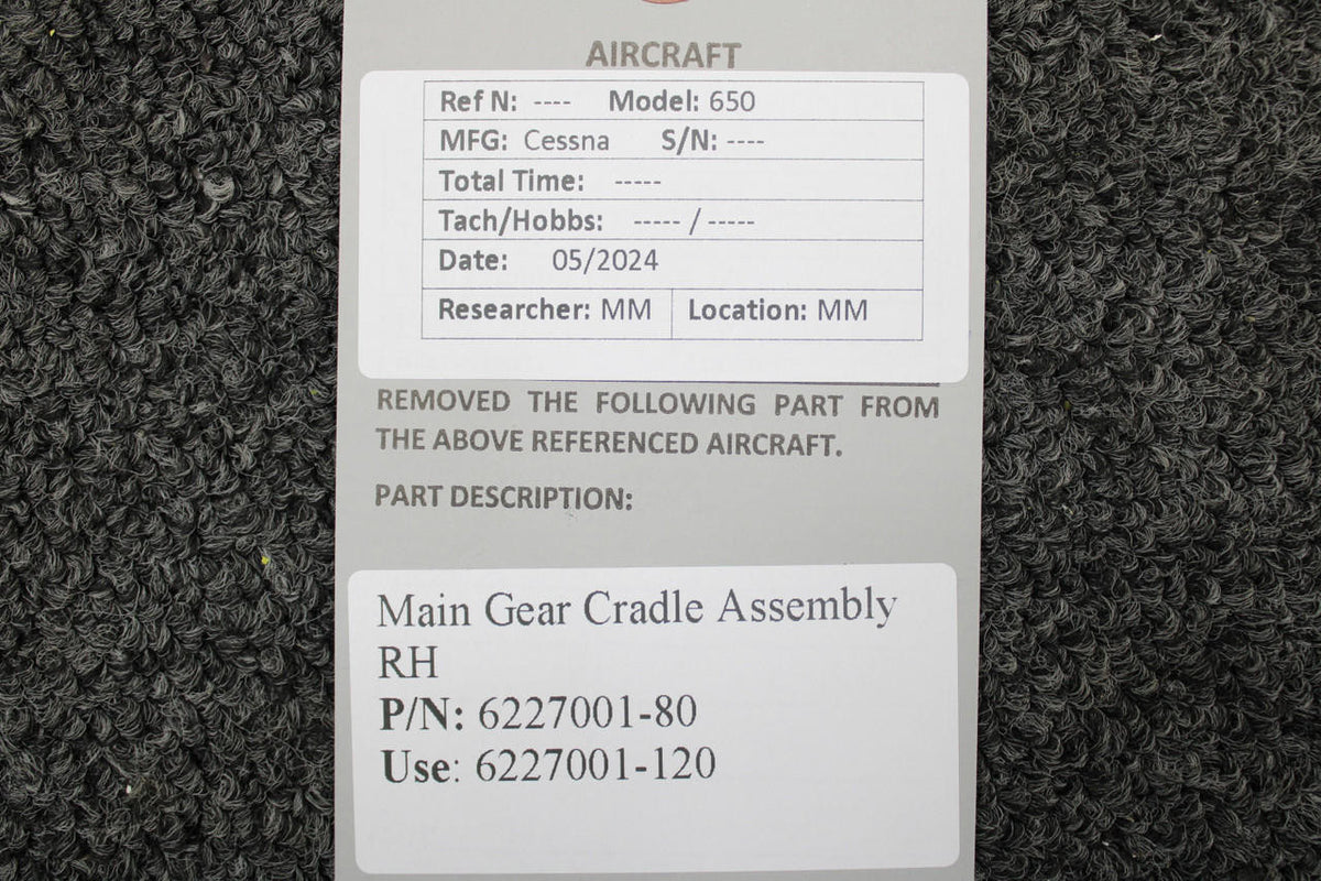 Cessna Aircraft Parts 6227001-80 (Use: 6227001-120) Cessna 650 Main Gear Cradle Assembly RH