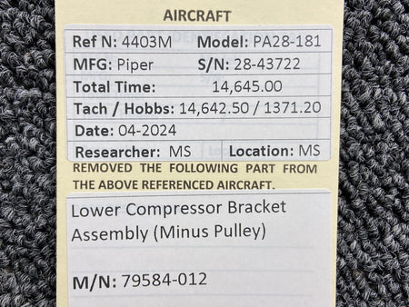Piper Aircraft Parts 79584-012 Piper PA28-181 Lower Compressor Bracket Assembly (Minus Pulley)