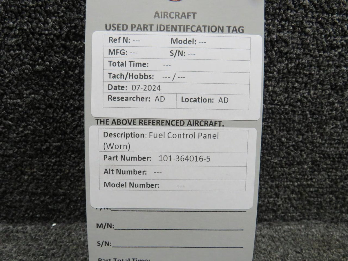 Does Not Apply 101-364016-5 Fuel Control Panel (Worn)