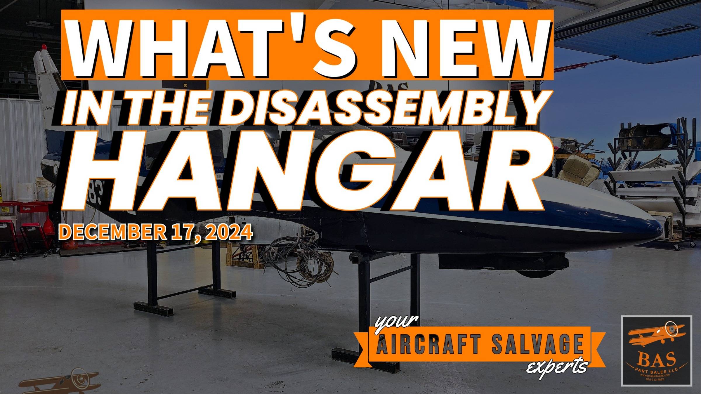 New In The Aircraft Salvage Hangar - December 17, 2024