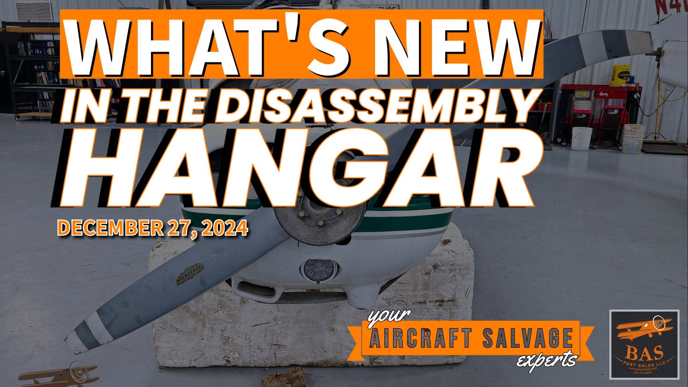 New In The Aircraft Salvage Hangar - December 27, 2024